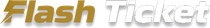 Flash Ticket